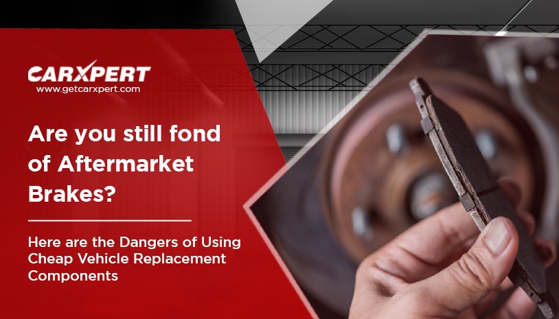 Aftermarket Brakes, The Danger of Using Cheap Vehicle Replacement Components